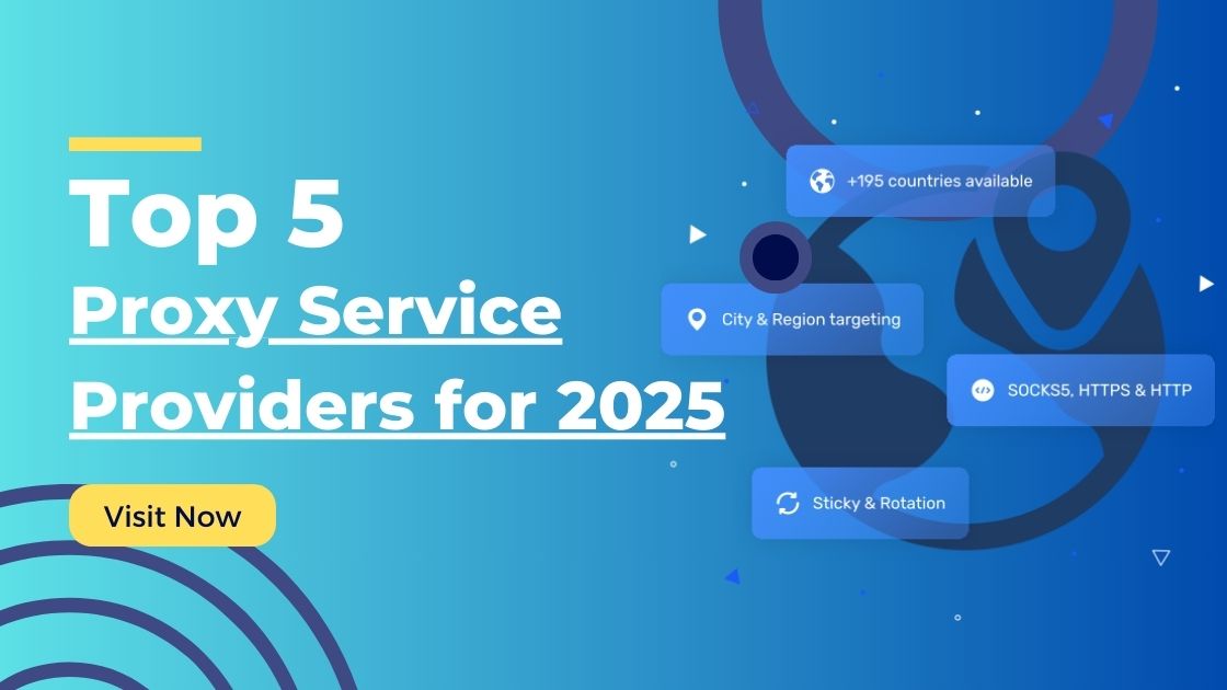 Top 5 Proxy Service Providers for 2025 - GoToProxy - Expert Proxy ...
