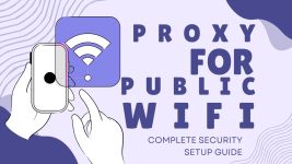 Public WiFi Proxy