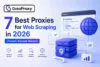 Proxies for Web Scraping