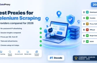 Best proxies for Selenium web scraping in 2026: 7 providers compared