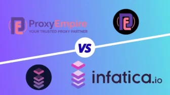ProxyEmpire VS Infatica 2025: Complete Comparison & Pricing Guide