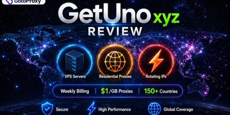 GetUno.xyz Review 2026 — VPS, Residential Proxies & Developer Tools From $1