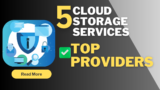 The Ultimate Guide to Cloud Storage Services: Top Providers