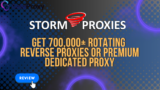 Storm Proxies Review: The Budget-Friendly Choice That Might Surprise You